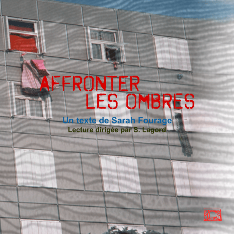 Affiche de la lecture théâtralisée "Affronter les ombres" de Sarah Fourage